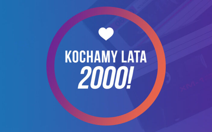 Kochamy Lata 2000!