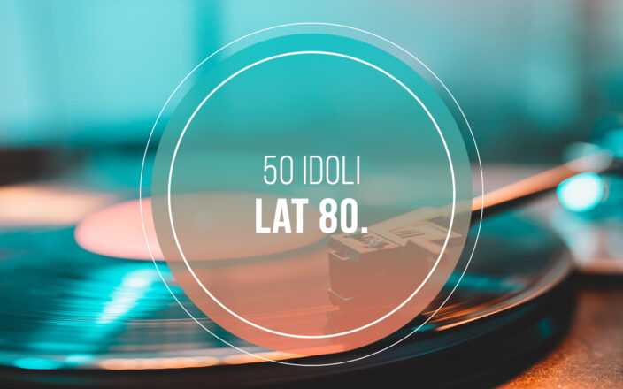 50 Idoli Lat 80.