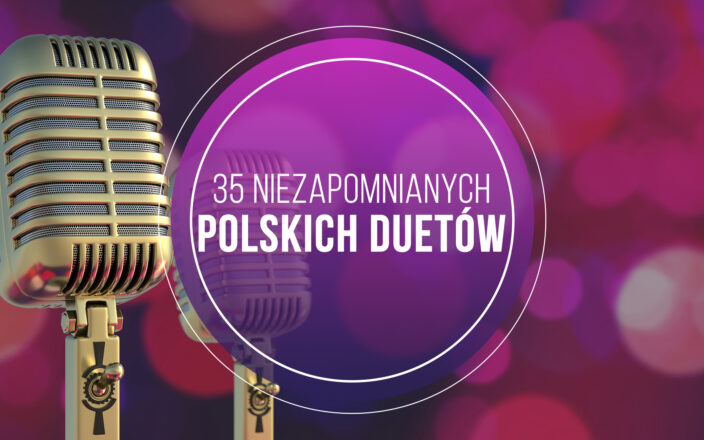 35 Niezapomnianych Polskich Duetów