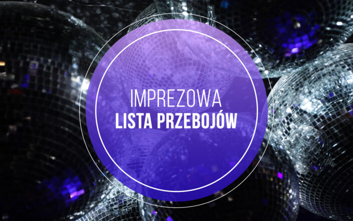 Imprezowa lista przebojów